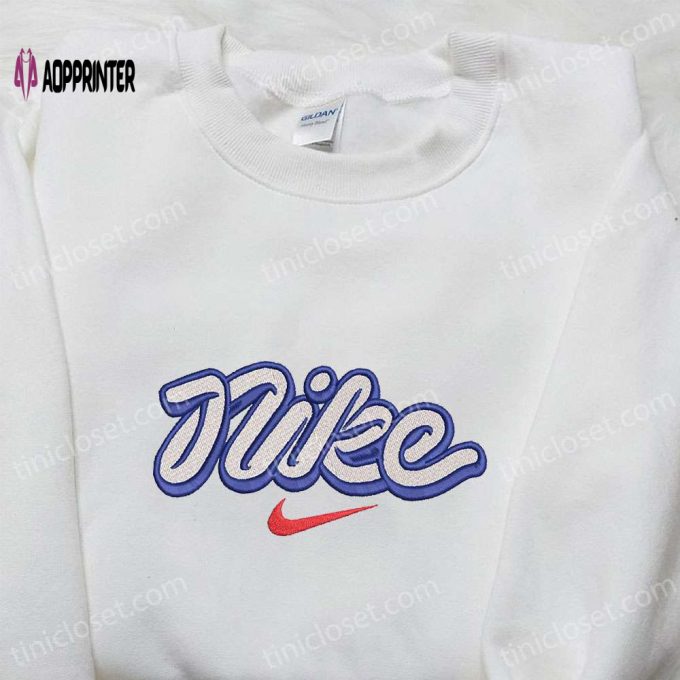 Vintage Custom Nike Embroidered Sweatshirt – Unique Nike Inspired Shirt Perfect Birthday Gift Idea